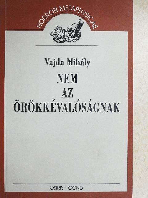 Vajda Mihály - Nem az örökkévalóságnak [antikvár]