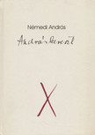 Némedi András - Andráskereszt (dedikált) [antikvár]