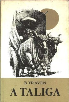 B. TRAVEN - A taliga [antikvár]