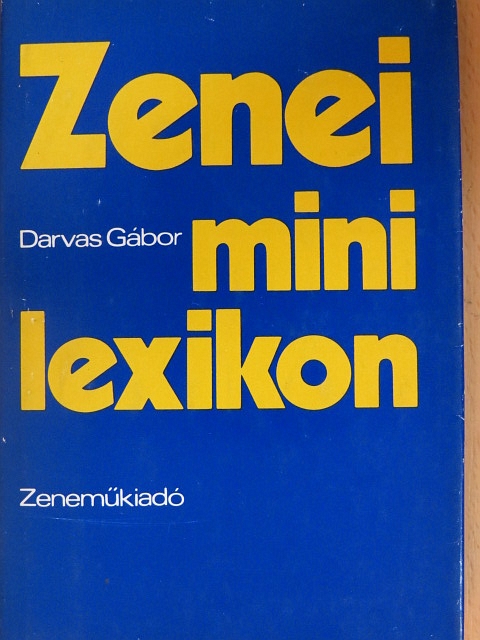 Darvas Gábor - Zenei minilexikon [antikvár]