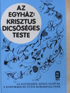 Rienk Bouke Kuiper - Az egyház: Krisztus dicsőséges teste [antikvár]