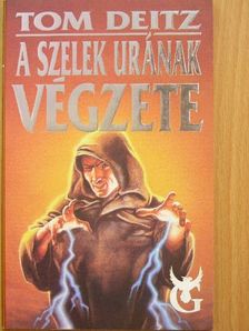 Tom Deitz - A szelek urának végzete [antikvár]