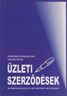 Hidvégi Péter, Hidvégi Adorján Lívia - Üzleti szerződések [antikvár]