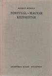 KIRÁLY RUDOLF - Portugál-magyar kéziszótár [antikvár]