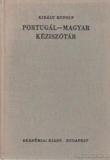 KIRÁLY RUDOLF - Portugál-magyar kéziszótár [antikvár]