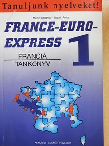 Michel Soignet - France-Euro-Express 1. - Tankönyv [antikvár]