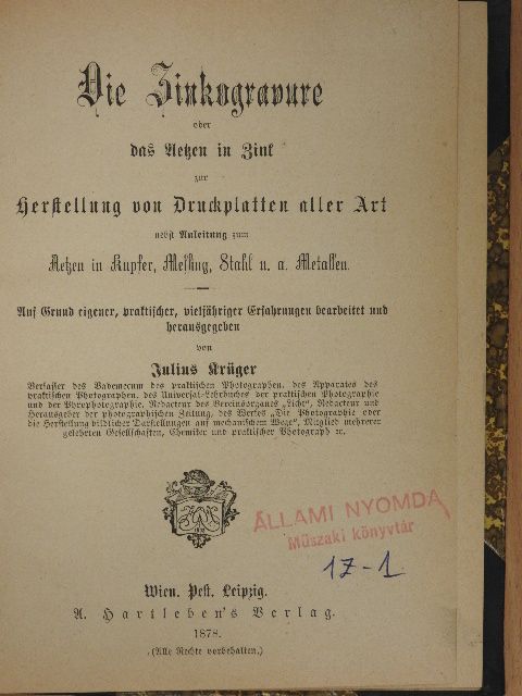 Julius Krüger - Die Zinkogravure (gótbetűs) [antikvár]