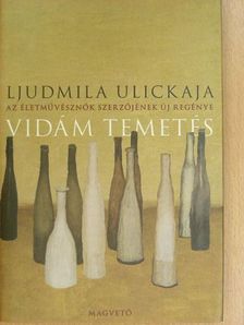 Ljudmila Ulickaja - Vidám temetés [antikvár]