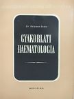 Dr. Gráf Ferenc - Gyakorlati haematologia [antikvár]