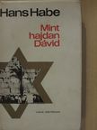 Hans Habe - Mint hajdan Dávid [antikvár]