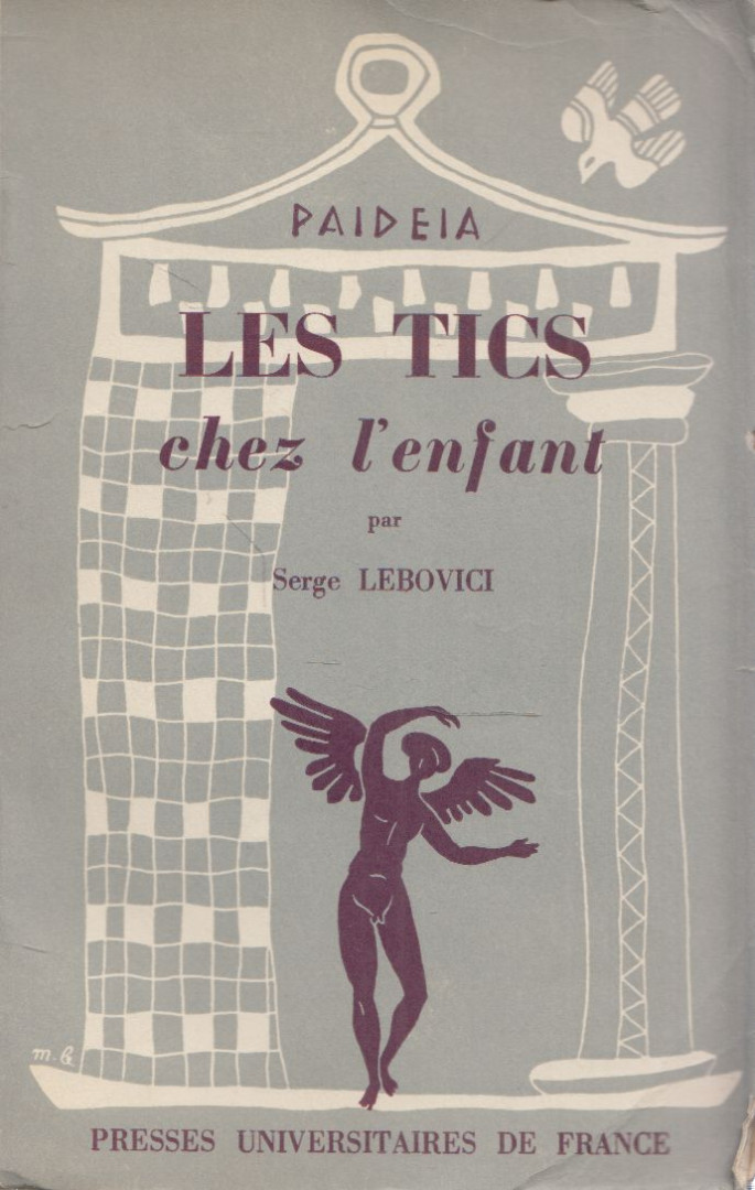 Serge Lebovici - Les tics chez l'enfant [antikvár]