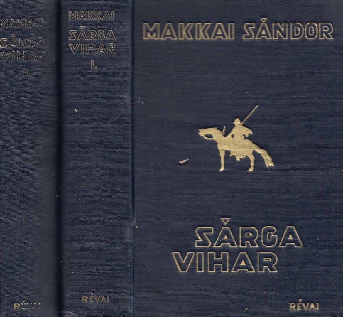 Makkai Sándor - Sárga vihar I-II. [antikvár]