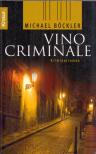 Michael Böckler - Vino Criminale [antikvár]