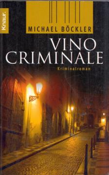 Michael Böckler - Vino Criminale [antikvár]