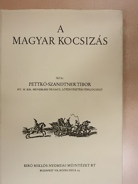 Pettkó-Szandtner Tibor - A magyar kocsizás [antikvár]