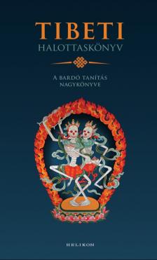 Padmaszambhava - Tibeti halottaskönyv [eKönyv: epub, mobi]