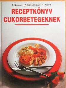 Annemarie Fröhlich-Krauel - Receptkönyv cukorbetegeknek [antikvár]