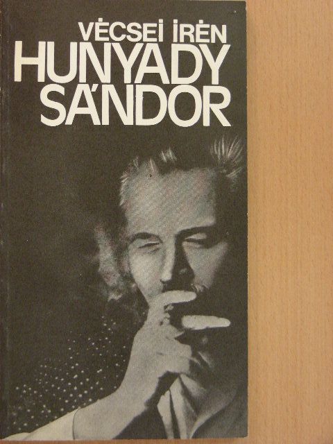 Vécsei Irén - Hunyady Sándor [antikvár]