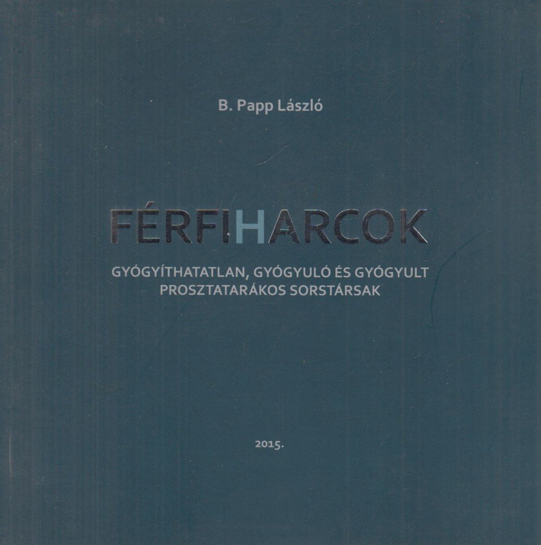 B. Papp László - Férfi (H)arcok [antikvár]