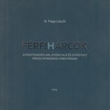 B. Papp László - Férfi (H)arcok [antikvár]