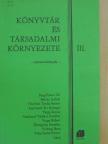 Baktay András - Könyvtár és társadalmi környezete III. [antikvár]