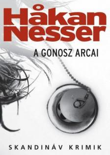 Hakan Nesser - A gonosz arcai [antikvár]