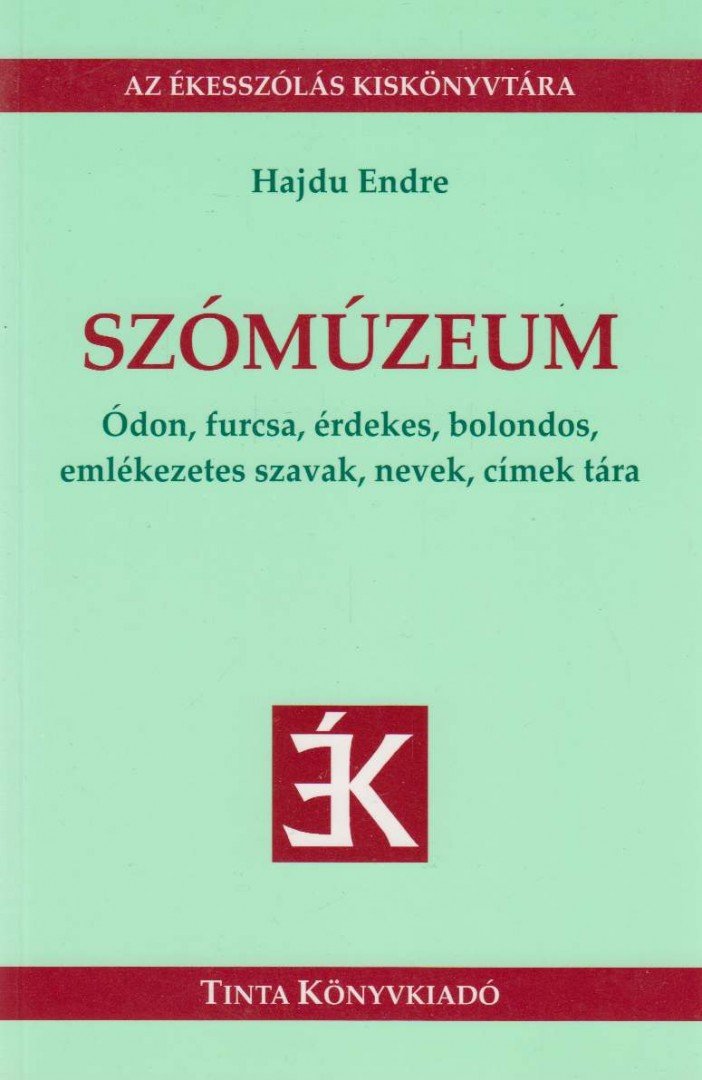 Hajdu Endre - Szómúzeum [antikvár]