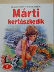 Gilbert Delahaye - Márti kertészkedik [antikvár]