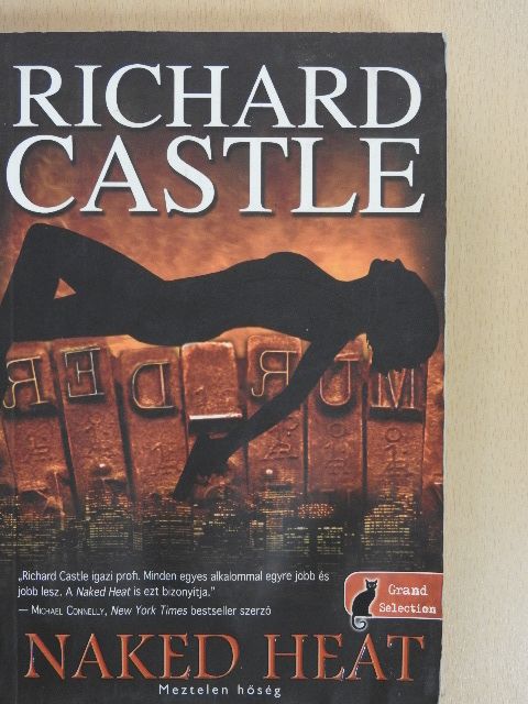 Richard Castle - Meztelen hőség [antikvár]