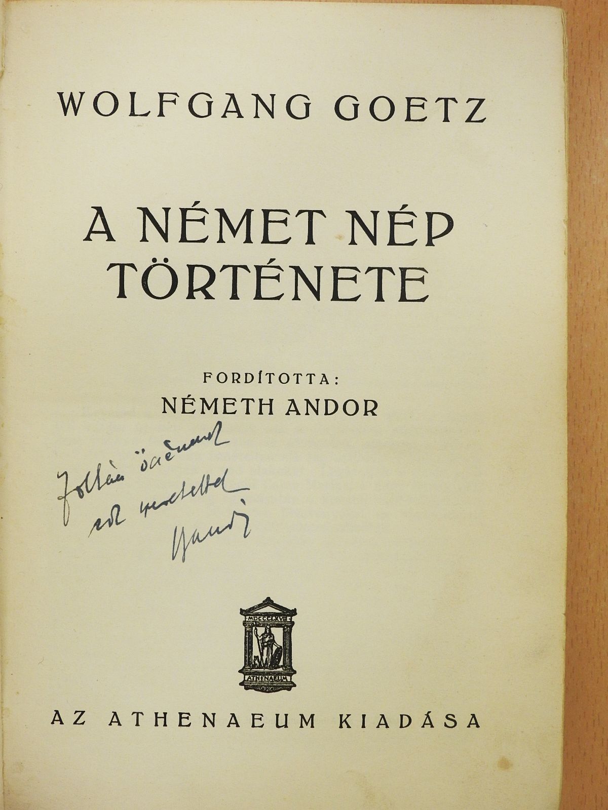 Wolfgang Goetz - A német nép története (dedikált példány) [antikvár]