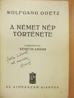 Wolfgang Goetz - A német nép története (dedikált példány) [antikvár]