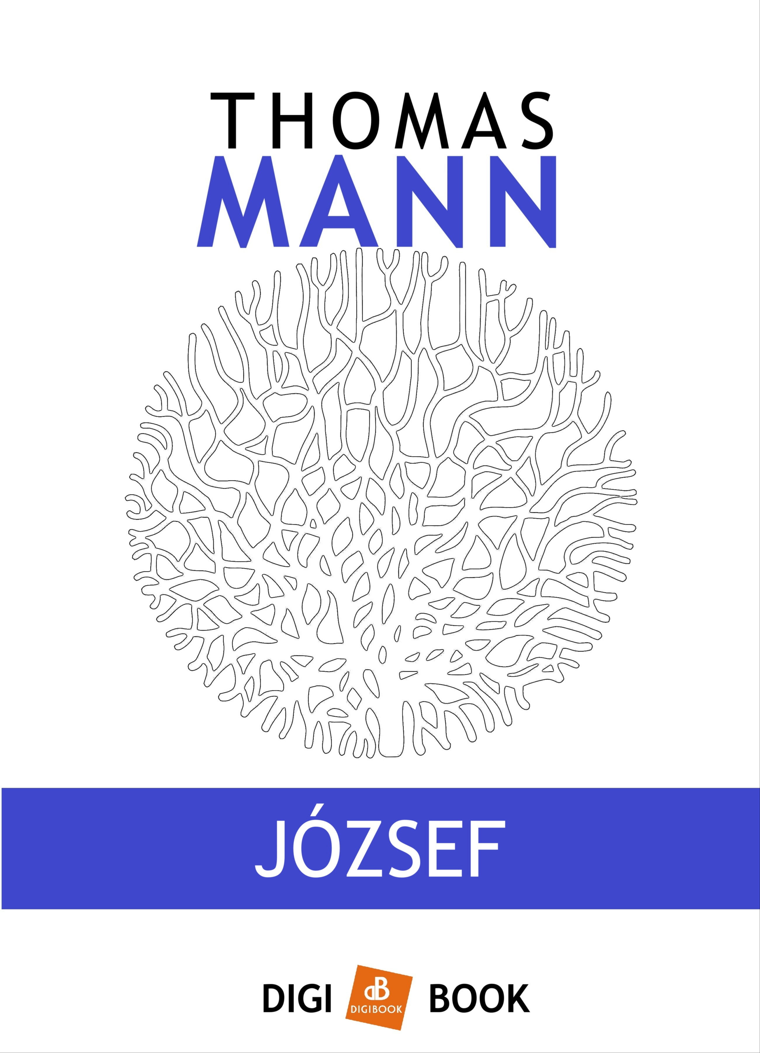 Thomas Mann - József [eKönyv: epub, mobi]