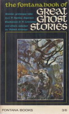 AICKMAN, ROBERT - The Fontana Book of Great Ghost Stories [antikvár]
