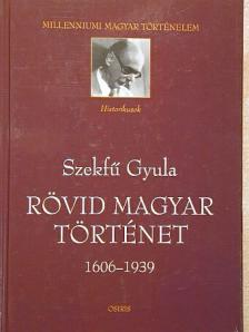 Szekfű Gyula - Rövid magyar történet [antikvár]