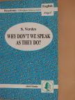 Sándor Verdes - Why Don't We Speak as They Do? [antikvár]