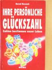 Bernd Nossack - Ihre Persönliche Glückszahl [antikvár]