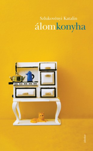 Szlukovényi Katalin - Álomkonyha [eKönyv: epub, mobi]