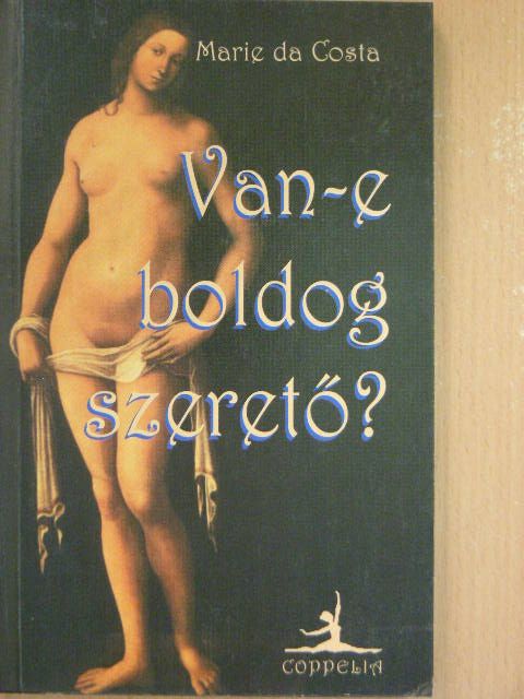 Marie da Costa - Van-e boldog szerető? [antikvár]