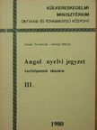 Uszkay Miklós - Angol nyelvi jegyzet tanfolyamok részére III. [antikvár]
