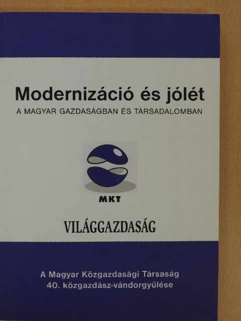 Antal László - Modernizáció és jólét a magyar gazdaságban és társadalomban [antikvár]