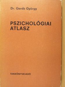 Dr. Geréb György - Pszichológiai atlasz [antikvár]