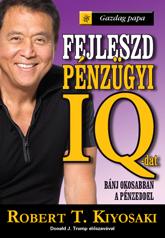 Kiyosaki, Robert T. - Fejleszd pénzügyi IQ-dat - T44