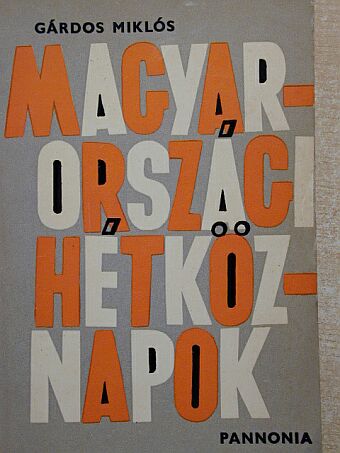 Gárdos Miklós - Magyarországi hétköznapok [antikvár]