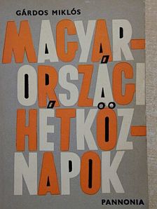 Gárdos Miklós - Magyarországi hétköznapok [antikvár]