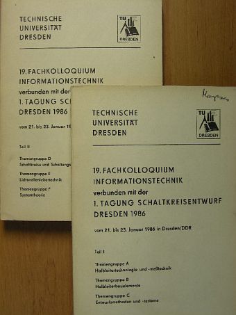 A. Haiduk - 19. Fachkolloquium Informationstechnik verbunden mit der 1. Tagung Schaltkreisentwurf Dresden 1986 vom 21. bis 23. Januar 1986 in Dresden/DDR I-II. [antikvár]