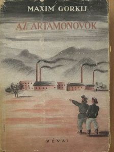 Maxim Gorkij - Az Artamónovok [antikvár]