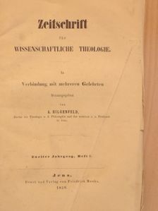 A. Hilgenfeld - Zeitschrift für Wissenschaftliche Theologie 1859/2. [antikvár]