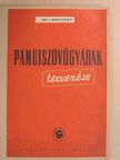 Sz. I. Nikiforov - Pamutszövőgyárak tervezése [antikvár]