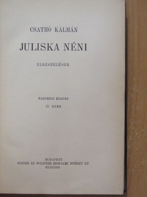 Csathó Kálmán - Juliska néni [antikvár]
