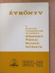 A Magyar Tudományos Akadémia Központi Fizikai Kutató Intézete évkönyv 1981-82. [antikvár]